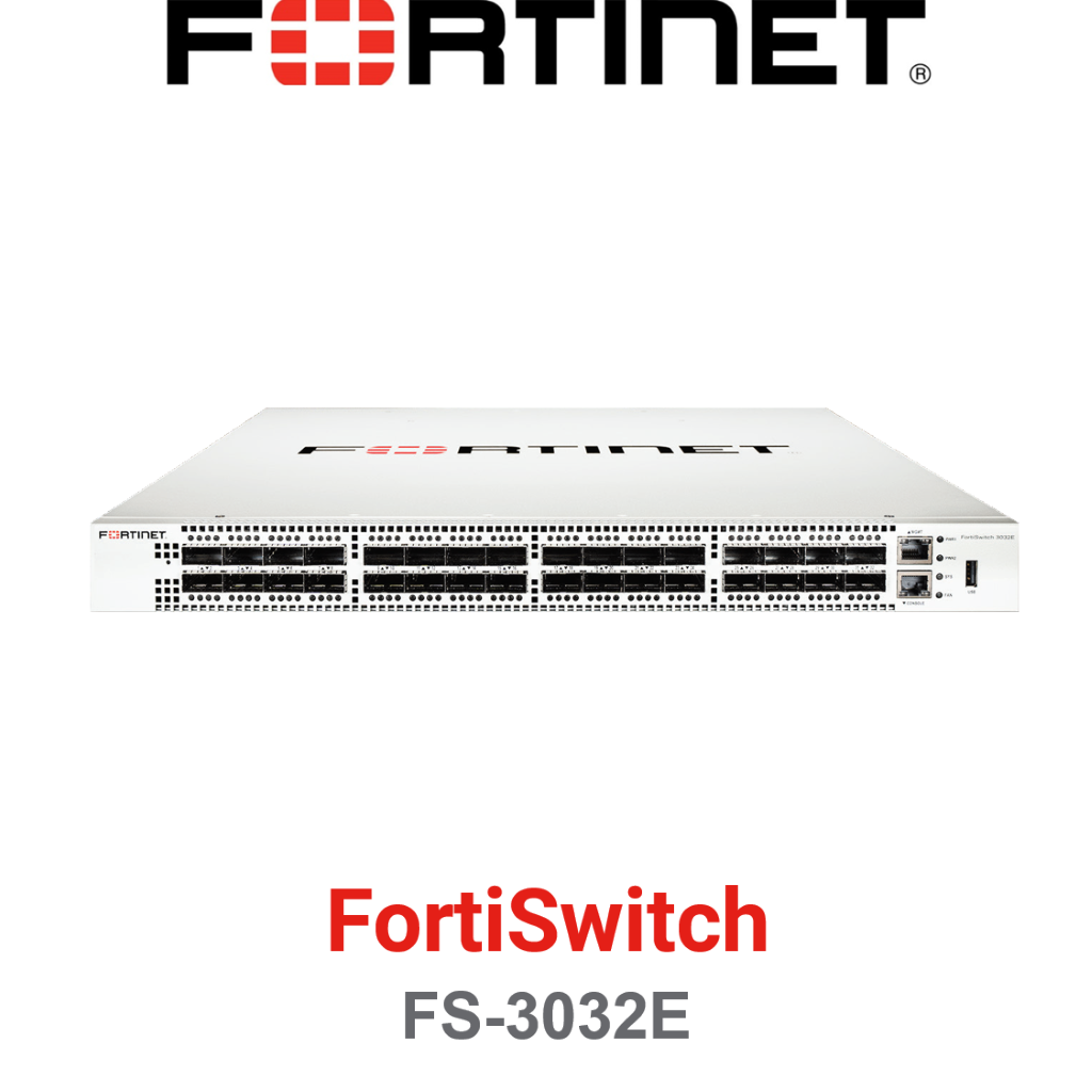 Fortinet FortiSwitch-3032E