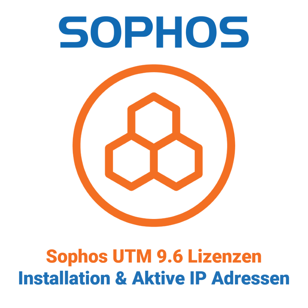 Sophos UTM 9.6 licenses - installation and active IP addresses